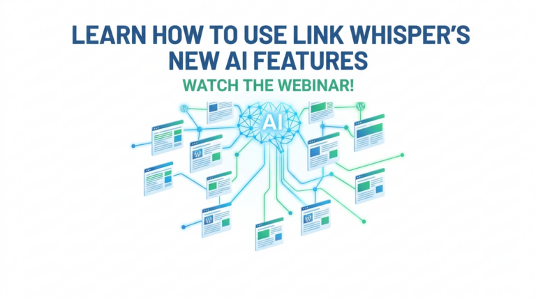 Link Whisper’s New AI Features